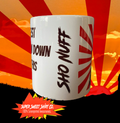 Shogun of Harlem Sho Nuff Last Dragon Mug - supersweetshirts